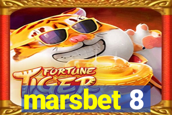 marsbet 8